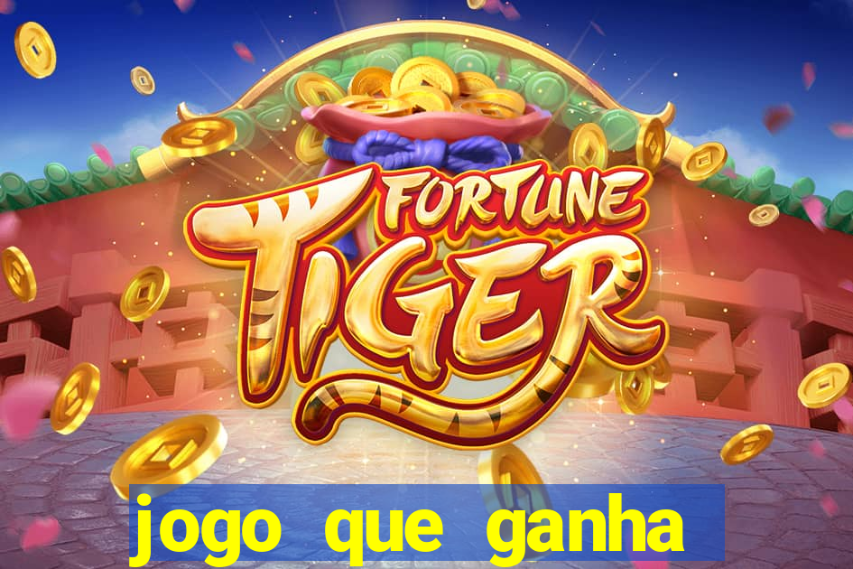 jogo que ganha dinheiro no cadastro sem deposito